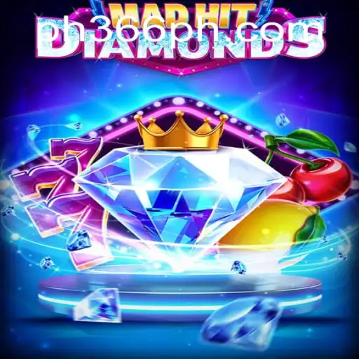 Explore the Thrilling World of MadHitDiamonds: A Comprehensive Guide to PH366